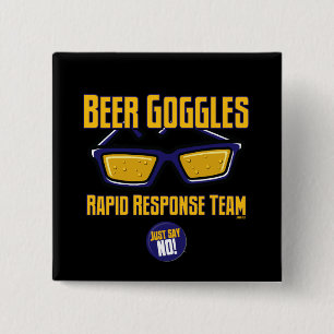 Beer Goggles Rapid Response Team Vierkante Button 5,1 Cm