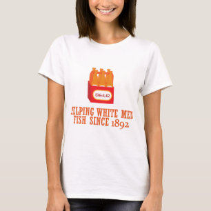 BEER Helping White Man Fish sinds 1892 T-shirt