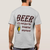 BEER - Het is niet alleen voor Breakfast meer! T-shirt (Achterkant)
