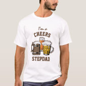 Beer Humor CHEERS STEPDAD T-shirt (Voorkant)
