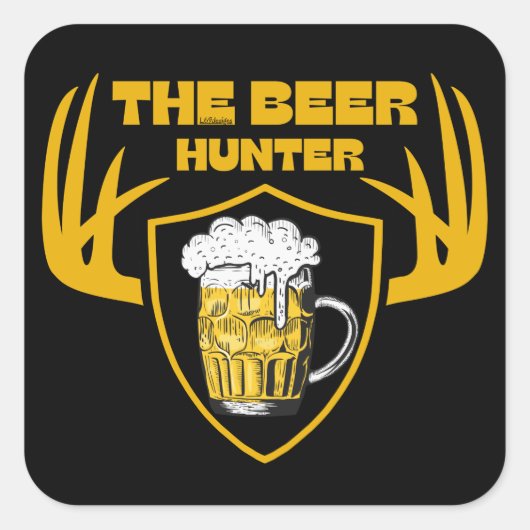 BEER HUNTER grappige bierminnaar, citaat Vierkante Sticker (Voorkant)