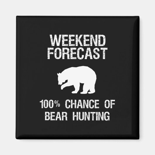Beer Hunting Gift - Funny Hunter Weekend Forecast Magneet (Voorkant)