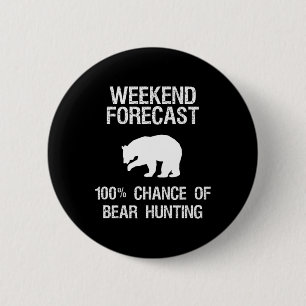 Beer Hunting Gift - Funny Hunter Weekend Forecast Ronde Button 5,7 Cm