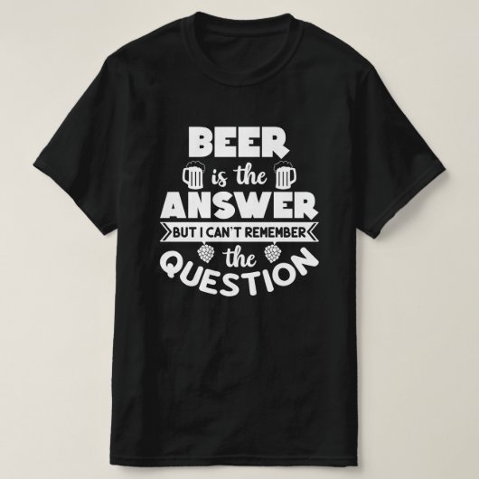 Beer is het antwoord t-shirt (Design voorkant)