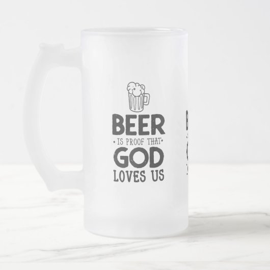 Beer is het bewijs dat God van ons houdt Matglas Bierpul (Links)