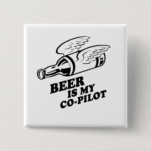 BEER IS MIJN KOPILOOT VIERKANTE BUTTON 5,1 CM (Voorkant)