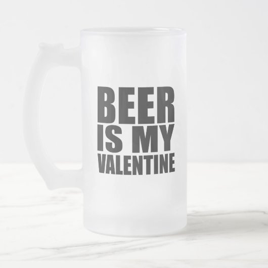 Beer is mijn valentijn matglas bierpul (Links)