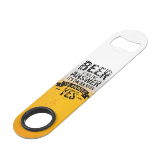 Beer is Not Speed Flessenopener (Voorkant Gekanteld)