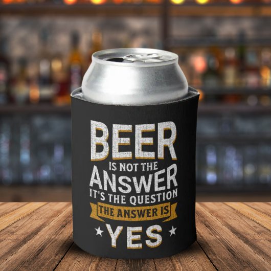 Beer is not the Answer Funny Beer Lover Blikjeskoeler