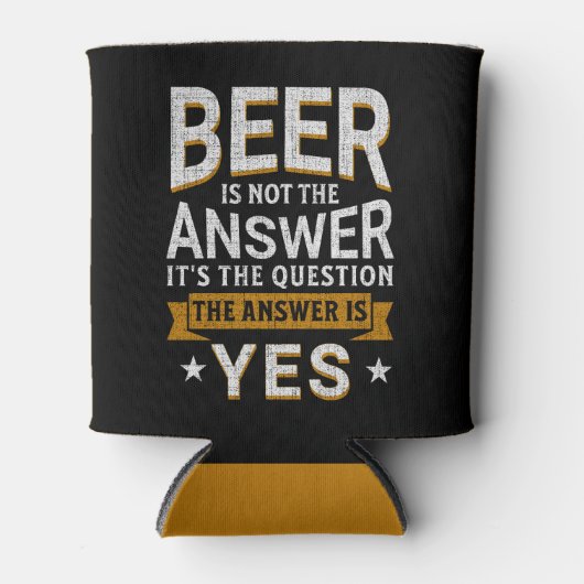 Beer is not the Answer Funny Beer Lover Blikjeskoeler (Voorkant)