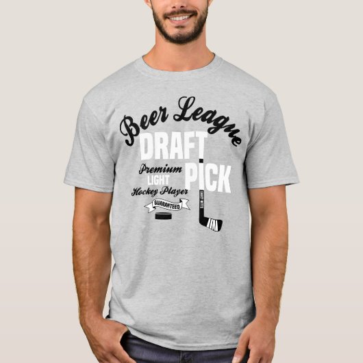 Beer League Hockey Draft Pick T-Shirt (Voorkant)