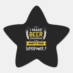 Beer Lover Ik laat Bier verdwijnen wat superpow Ster Sticker