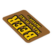 Beer maakt het beter - grappige beer overslaat slo magneet (Rechterzijde)