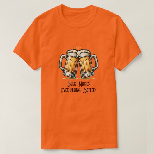 Beer Makes Everything Better T-shirt (Design voorkant)