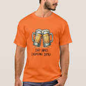 Beer Makes Everything Better T-shirt (Voorkant)