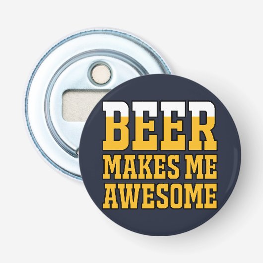 Beer makes me awesome button flesopener (Voorkant)