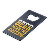 Beer makes me awesome creditkaart flessenopener (Achterkant Gekanteld)