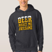 Beer makes me awesome hoodie (Voorkant)