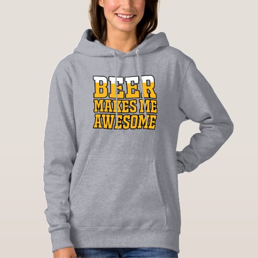 Beer makes me awesome hoodie (Voorkant)