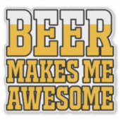 Beer makes me awesome sticker (Voorkant)