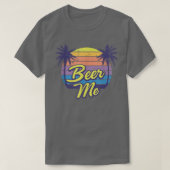 Beer Me Beach Vacation  T-shirt (Design voorkant)