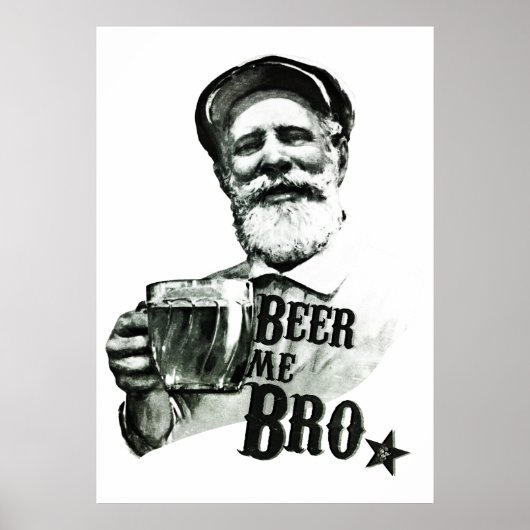 Beer me Bro Poster (Voorkant)