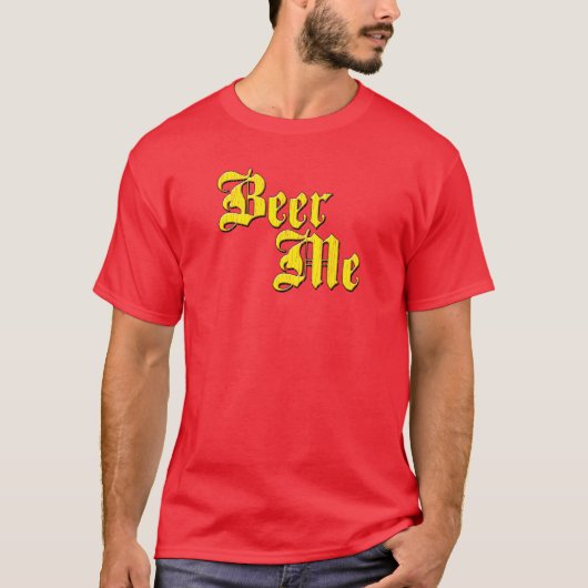 Beer me Funny T-shirt (Voorkant)