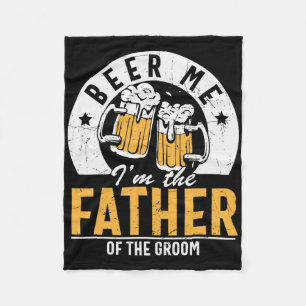 Beer me Ik ben de vader van de bruidegom - Son Wed Fleece Deken
