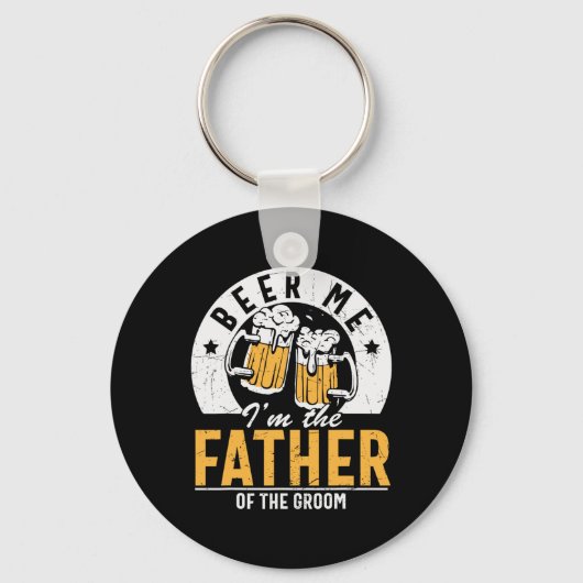 Beer me Ik ben de vader van de bruidegom - Son Wed Sleutelhanger (Voorkant)