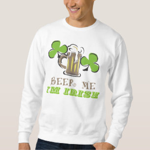 Beer me Ik ben Iers St. Patrick's Day Trui