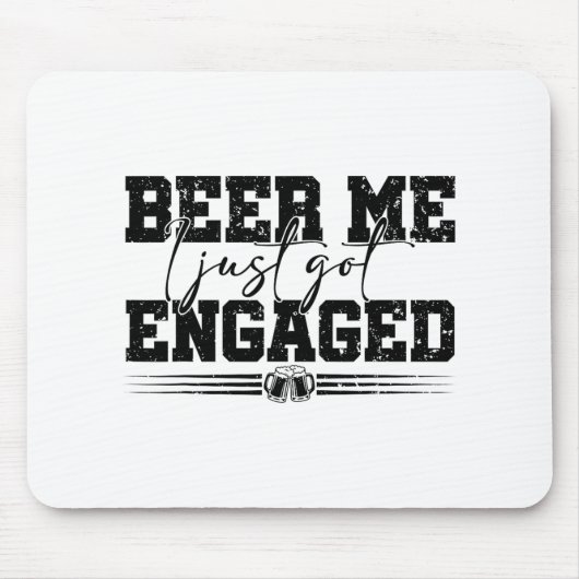 Beer me Ik ben net verloofd Funny Wedding C Muismat (Voorkant)