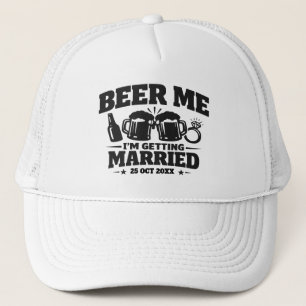 Beer Me Ik ga Trouwen Bruidegom Bachelorfeest Trucker Pet