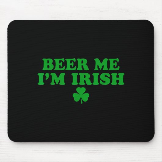 Beer Me I'm Irish Shamrock, Funny St Patricks Day Muismat (Voorkant)