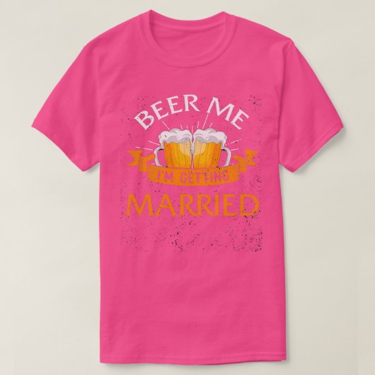Beer Me Ix27m Ga Trouwen Mannen Funny Bruidegom Ba T-shirt (Design voorkant)