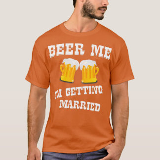 Beer Me Ix27m Trouw 10 T-shirt
