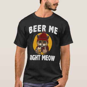 Beer me net Drink vleeskattenbier T-shirt