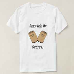 Beer me op Scotty! nieuwheid T-shirt