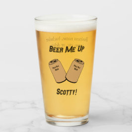 Beer me op Scotty! Wedding Groomsman Bar Novelty Glas