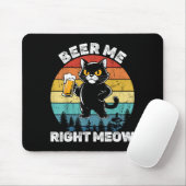 Beer Me Right Meow Funny Cat Drinking Humor Muismat (Met muis)