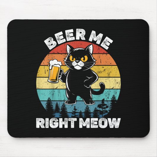 Beer Me Right Meow Funny Cat Drinking Humor Muismat (Voorkant)