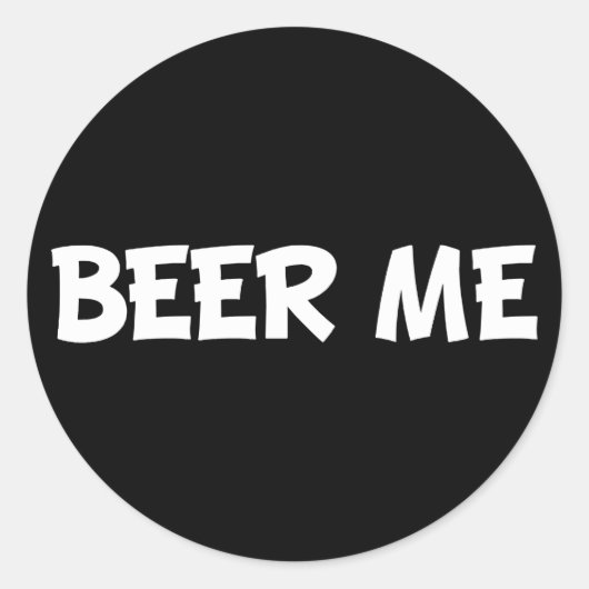 Beer me ronde sticker (Voorkant)