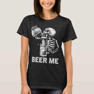 Beer me Skeleton Scary Spooky Drink Mannen Partij T-shirt