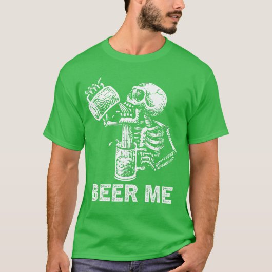Beer Me Skeleton Scary Spooky Drinking Men Party G T-shirt (Voorkant)