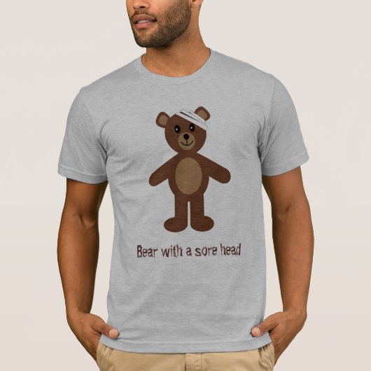 Beer met een zere kop t-shirt (Voorkant)