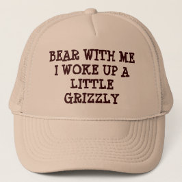 Beer met mij dat ik grizzly wakker werd trucker pet
