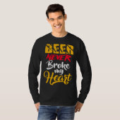Beer never Broke my heart T-shirt (Voorkant volledig)