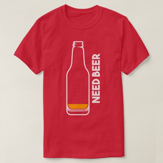 Beer nodig t-shirt (Design voorkant)