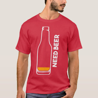 Beer nodig t-shirt