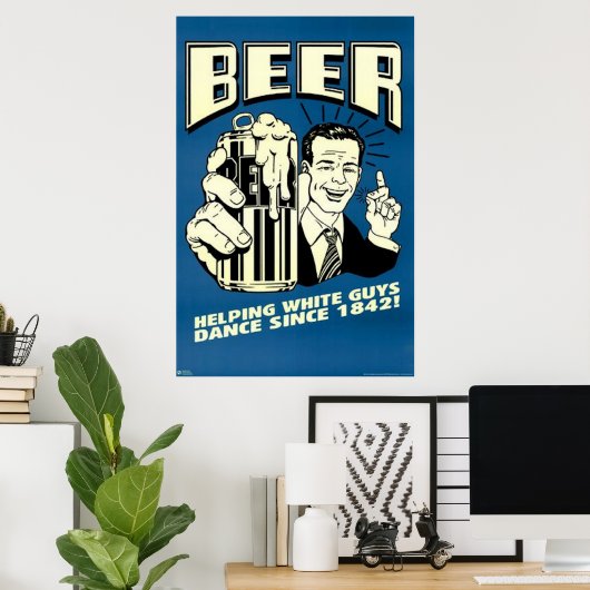 Beer om blanke mannen te helpen dansen poster (Thuiskantoor)