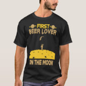 Beer On The Moon T-shirt (Voorkant)